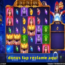 donus tap reclame aqui